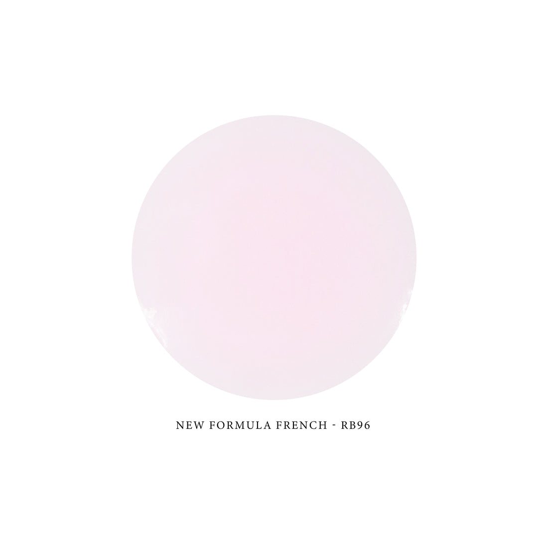 NEW FORMULA French Rubber Base RB96 - SWEET BABY